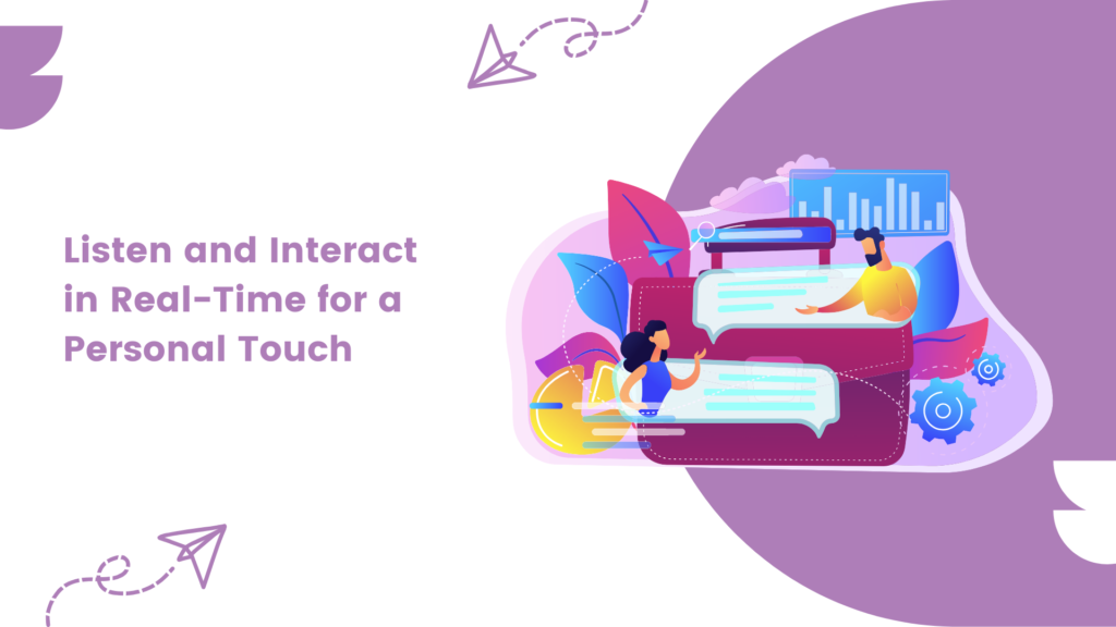 Real-Time Interaction for Enhanced Customer Engagement