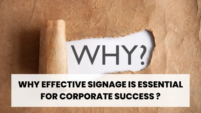 Why Corporate Signages Is Essential For Corporate Success?
